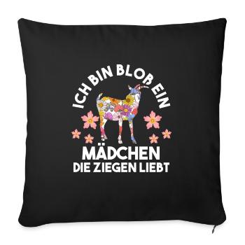 Ziegen Mädchen Ziege Geschenk - Sofakissenbezug 45 x 45 cm - Schwarz - Vorne