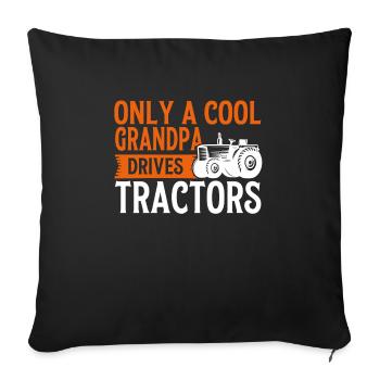 Tractor Grandpa Grandfather Farmer Gift - Sofa pillowcase 17,3'' x 17,3'' (45 x 45 cm) - black - Front