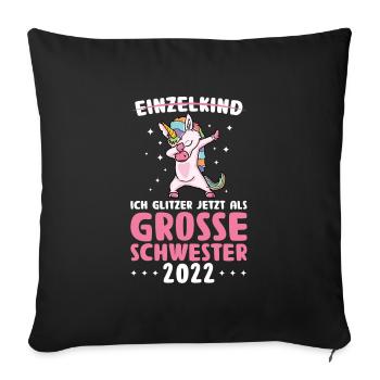 Große Schwester 2022 Schwestern Schwester 2022 - Sofakissenbezug 45 x 45 cm - Schwarz - Vorne