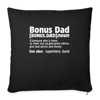 Stepfather Bonus Papa Father Gift - Sofa pillowcase 17,3'' x 17,3'' (45 x 45 cm) - black - Front
