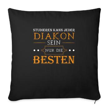 Diakon Job Diakonat Geschenk - Sofakissenbezug 45 x 45 cm - Schwarz - Vorne