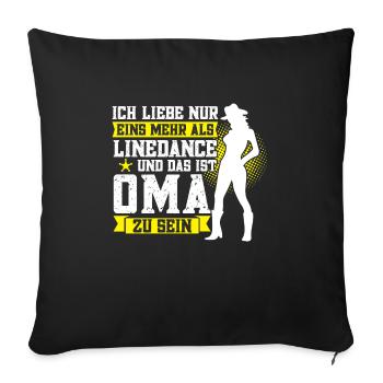 Linedance Oma Großmutter Geschenk - Sofakissenbezug 45 x 45 cm - Schwarz - Vorne