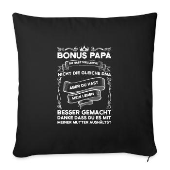 Bonus Papa Stieffamilie Stiefpapa Geschenk - Sofakissenbezug 45 x 45 cm - Schwarz - Vorne