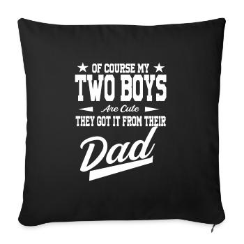 Vater von 2 Söhnen Dad 2 Sons Geschenk - Sofakissenbezug 45 x 45 cm - Schwarz - Vorne