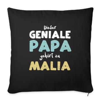 Dieser Geniale Papa Gehört Zu Malia - Sofakissenbezug 45 x 45 cm - Schwarz - Vorne