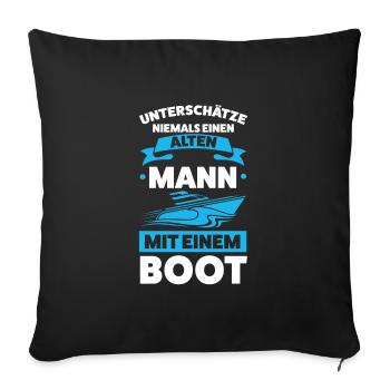 Boot Segeln Bootfahrer Geschenk - Sofakissenbezug 45 x 45 cm - Schwarz - Vorne