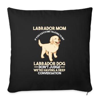 labrador maman labrador propriétaire chien labradors - Housse de coussin décorative 45 x 45 cm - noir - Devant