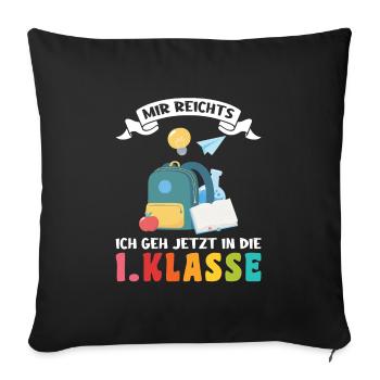 1.Klasse Schulanfang Schulanfänger Geschenk - Sofakissenbezug 45 x 45 cm - Schwarz - Vorne