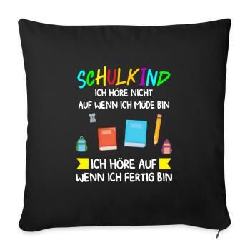 Schulkind Schulanfang Schulanfänger Geschenk - Sofakissenbezug 45 x 45 cm - Schwarz - Vorne