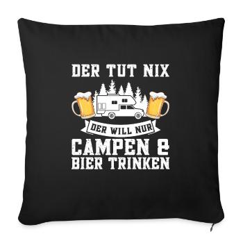 Campen Bier Camping & bier Bier Geschenk - Sofakissenbezug 45 x 45 cm - Schwarz - Vorne