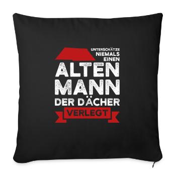 Dachdecker Beruf Dachdecken Geschenk - Sofakissenbezug 45 x 45 cm - Schwarz - Vorne