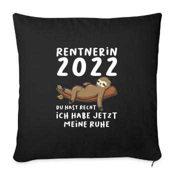 Rentnerin 2022 Faultier Rentnerin Geschenk - Sofakissenbezug 45 x 45 cm - Schwarz - Vorne