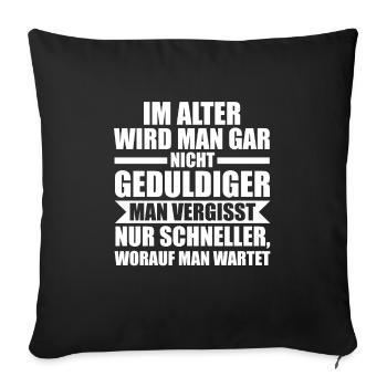 Sarkasmus Spruch Lustiger Spruch Geschenk - Sofakissenbezug 45 x 45 cm - Schwarz - Vorne