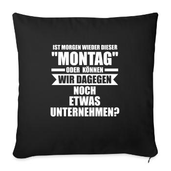 Sarkasmus Spruch Ironie Geschenk - Sofakissenbezug 45 x 45 cm - Schwarz - Vorne
