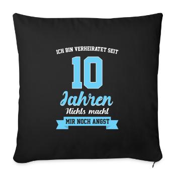 Hochzeit 10 Jahre verheiraten Braut Geschenk - Sofakissenbezug 45 x 45 cm - Schwarz - Vorne