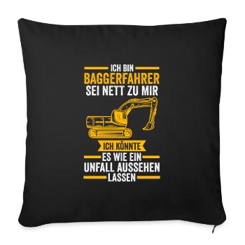Baggerfahrer Job Baumaschine Geschenk - Sofakissenbezug 45 x 45 cm - Schwarz - Vorne