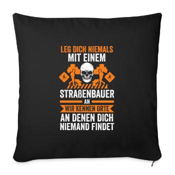 Straßenbauer Job Bauarbeiter Geschenk - Sofakissenbezug 45 x 45 cm - Schwarz - Vorne