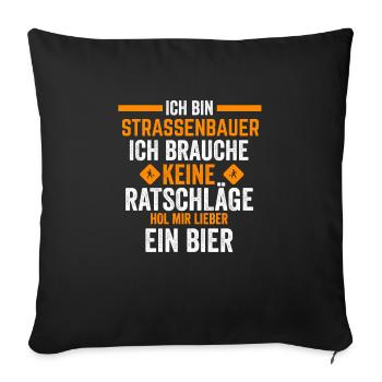 Straßenbauer Bier Asphaltbauer Geschenk - Sofakissenbezug 45 x 45 cm - Schwarz - Vorne