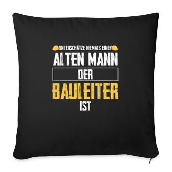 Bauleiter Bauaufsicht Bauleitung Geschenk - Sofakissenbezug 45 x 45 cm - Schwarz - Vorne