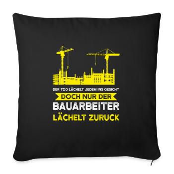 Bauleiter Bauaufsicht Bauarbeiter Geschenk - Sofakissenbezug 45 x 45 cm - Schwarz - Vorne