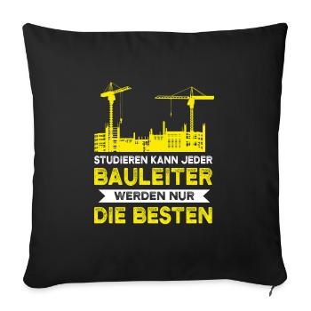 Bauleiter Bauaufsicht Baustellenleiter Geschenk - Sofakissenbezug 45 x 45 cm - Schwarz - Vorne