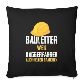 Bauleiter Bauaufsicht Baustellenleiter Geschenk - Sofakissenbezug 45 x 45 cm - Schwarz - Vorne