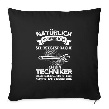 Techniker Beruf Fachmann Technik Geschenk - Sofakissenbezug 45 x 45 cm - Schwarz - Vorne