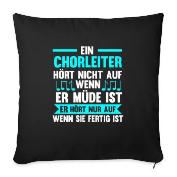 Chorleiter Beruf Chorleitung Geschenk - Sofakissenbezug 45 x 45 cm - Schwarz - Vorne