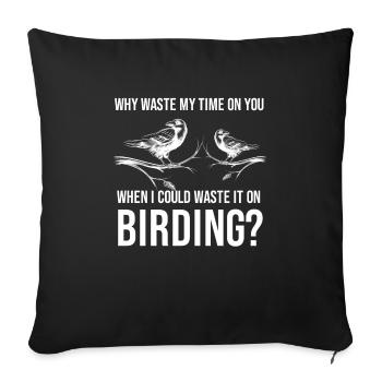 Vogelbeobachtung Vögel Vogelgeschenk - Sofakissenbezug 45 x 45 cm - Schwarz - Vorne