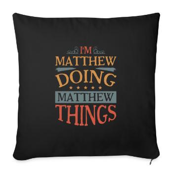 Vorname Matthew Geburtsname Geschenk - Sofakissenbezug 45 x 45 cm - Schwarz - Vorne