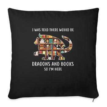 Drache Drache und Buch Drachenliebhaber Geschenk - Sofakissenbezug 45 x 45 cm - Schwarz - Vorne