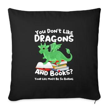 Drache Drache und Buch Drachenliebhaber Geschenk - Sofakissenbezug 45 x 45 cm - Schwarz - Vorne