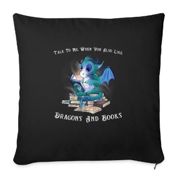 Drache Drache und Buch Drachenliebhaber Geschenk - Sofakissenbezug 45 x 45 cm - Schwarz - Vorne