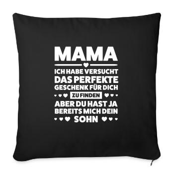 Mutter Sohn Mama Geschenk - Sofakissenbezug 45 x 45 cm - Schwarz - Vorne