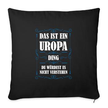 Uropa Familie Uropas Geschenk - Sofakissenbezug 45 x 45 cm - Schwarz - Vorne