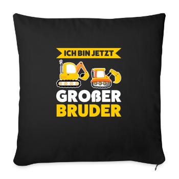 Großer Bruder Bagger Grosser Bruder Geschenk - Sofakissenbezug 45 x 45 cm - Schwarz - Vorne