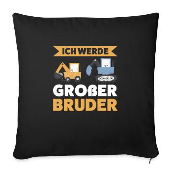 Großer Bruder Bagger Grosser Bruder Geschenk - Sofakissenbezug 45 x 45 cm - Schwarz - Vorne