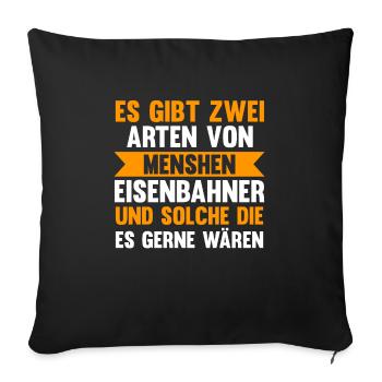 Eisenbahner Beruf Eisenbahn Geschenk - Sofakissenbezug 45 x 45 cm - Schwarz - Vorne