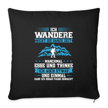 Wandern Berge Wanderer Geschenk - Sofakissenbezug 45 x 45 cm - Schwarz - Vorne