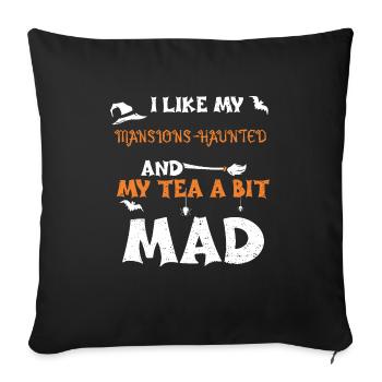 I like my Mansions-Haunted And M... - Sofakissenbezug 45 x 45 cm - Schwarz - Vorne