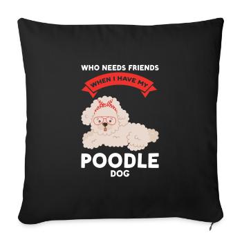 Pudel Pudel Mama Pudel Geschenk - Sofakissenbezug 45 x 45 cm - Schwarz - Vorne