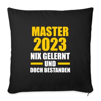 Master 2023 Prüfung Masterprüfung Geschenk - Sofakissenbezug 45 x 45 cm - Schwarz - Vorne