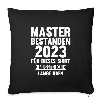 Master 2023 Prüfung Masterprüfung Geschenk - Sofakissenbezug 45 x 45 cm - Schwarz - Vorne