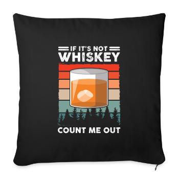 Whiskey trinken Whiskey trinken Whiskey Geschenk - Sofakissenbezug 45 x 45 cm - Schwarz - Vorne