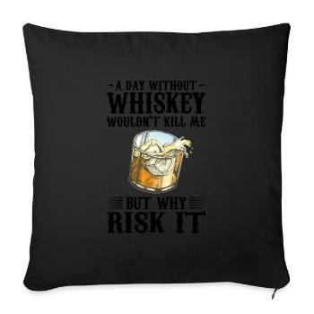 Whiskey trinken Whiskey trinken Whiskey Geschenk - Sofakissenbezug 45 x 45 cm - Schwarz - Vorne