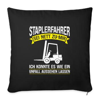 Staplerfahrer Beruf Gabelstapler Geschenk - Sofakissenbezug 45 x 45 cm - Schwarz - Vorne
