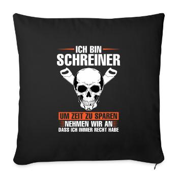 Schreiner Beruf Tischlerei Geschenk - Sofakissenbezug 45 x 45 cm - Schwarz - Vorne