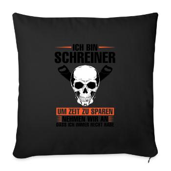Schreiner Beruf Holzbearbeiter Geschenk - Sofakissenbezug 45 x 45 cm - Schwarz - Vorne