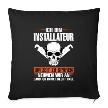 Installateur Beruf Klempner Geschenk - Sofakissenbezug 45 x 45 cm - Schwarz - Vorne