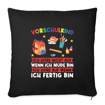 Vorschule Abschluss Vorschulkind Geschenk - Sofakissenbezug 45 x 45 cm - Schwarz - Vorne